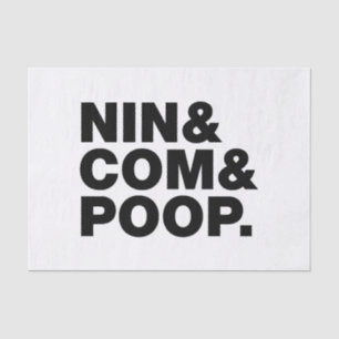 NIN & COM & POOP. TISSUE PAPER