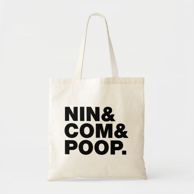 NIN & COM & POOP. TOTE BAG (Front)