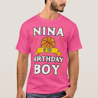 Nina Of The Birthday Baller Basketball Bday Party T-Shirt