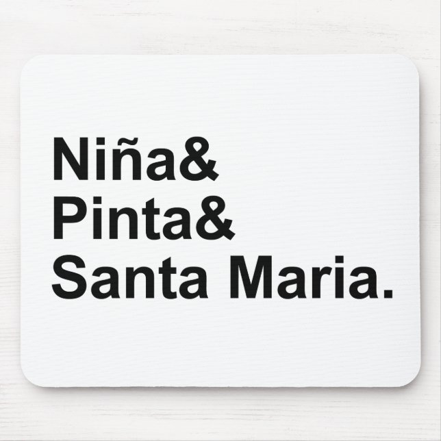 Nina Pinta Santa Maria | Christopher Columbus Ship Mouse Pad (Front)