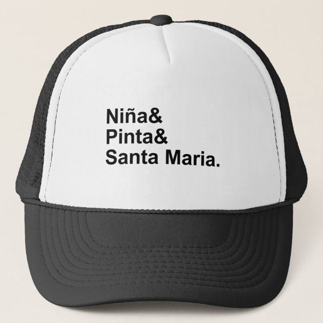 Nina Pinta Santa Maria | Christopher Columbus Ship Trucker Hat (Front)