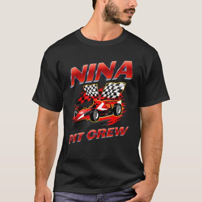 Nina Pit Crew Race Car Birthday Party Racing Famil T-Shirt (Front)