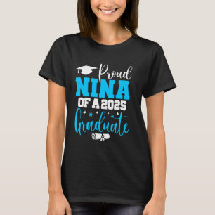 Nina Senior 2025 Proud Nina Of A Class Of 2025 Gra T-Shirt
