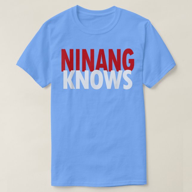 Ninang Knows Best Godmother Philippines Funny Isla T-Shirt (Design Front)
