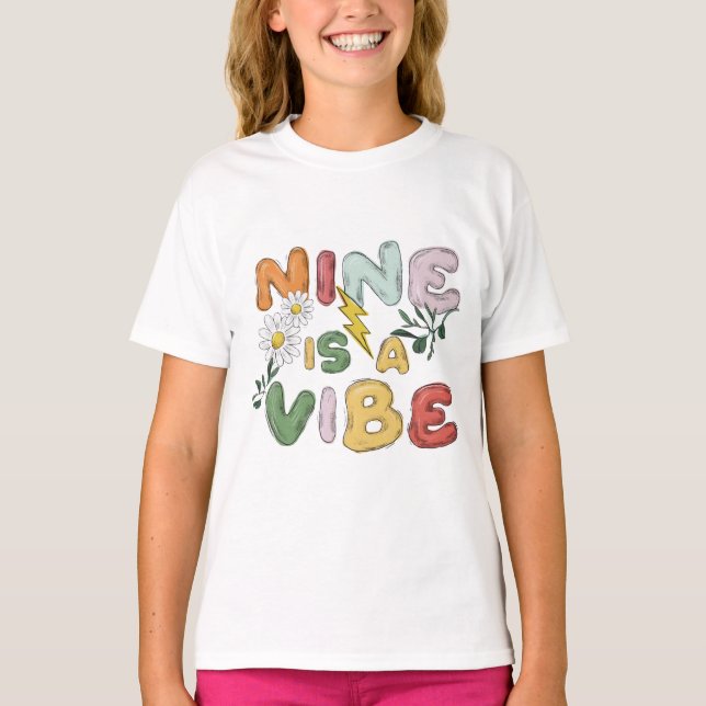  Nine is a Vibe Birthday T-Shirt (Front)