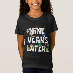 Nine Years Later, Funny 9th Birthday Party T-Shirt