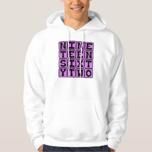 Nineteen Sixty Two, Year 1962 Hoodie