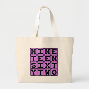 Nineteen Sixty Two, Year 1962 Large Tote Bag