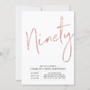 Ninety Modern Rose Gold 90th Birthday Party Invitation