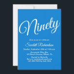 Ninety Modern Script Blue 90th Birthday Party Invitation<br><div class="desc">Simply Modern 90th Birthday Party Invitation Blue Personalise this elegant Blue birthday party invitation with the name of the person celebrating a very special day in their life and customise all of the birthday party celebration details. A 90th birthday is a special milestone to celebrate. Mark the occasion by creating...</div>