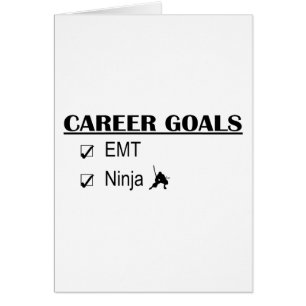 Ninja Career Goals - EMT