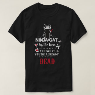 Ninja Cat cool funny slogan T-shirt