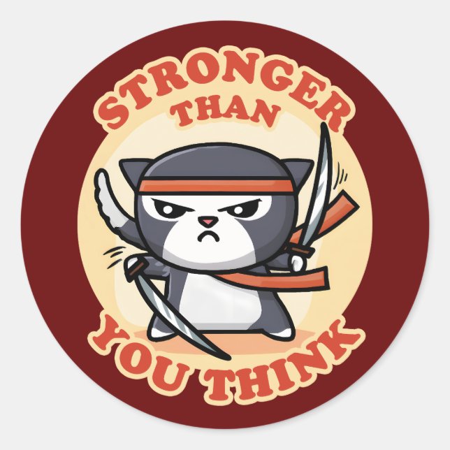 Ninja Cat | Stronger Than You Think Classic Round Sticker (Front)