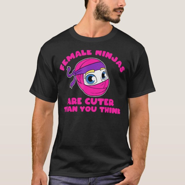 Ninja Girl Female Ninjas Are R Than You Think Girl T-Shirt (Front)