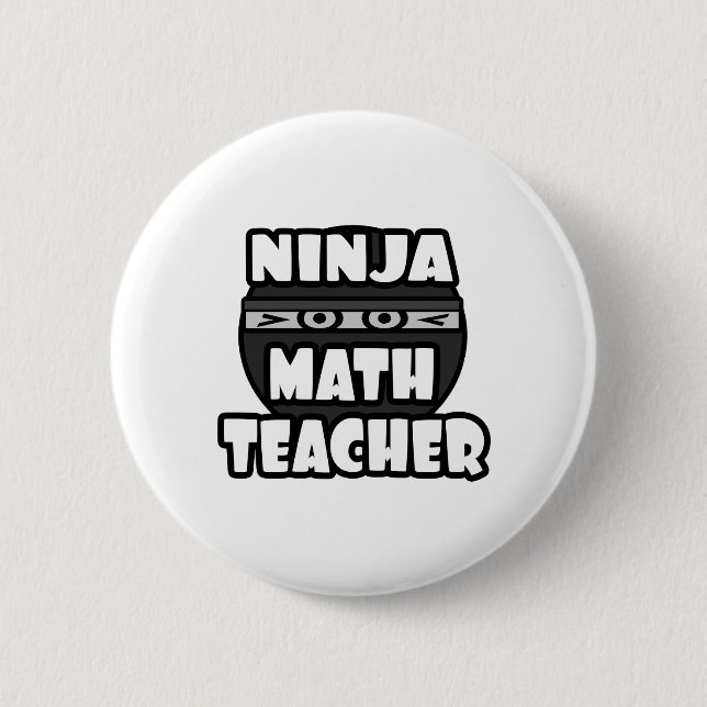 Ninja Math Teacher 6 Cm Round Badge (Front)