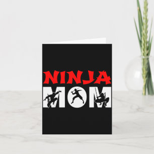 Ninja Mom Funny Ninja Mom For Women Card