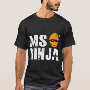 Ninja - Multiple Sclerosis Support Awareness Fight T-Shirt