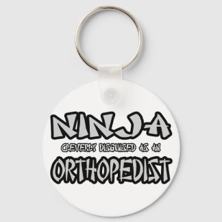 Ninja...Orthopaedist Key Ring