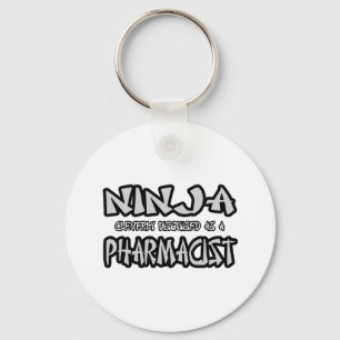Ninja...Pharmacist Key Ring