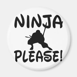 Ninja Please! Magnet