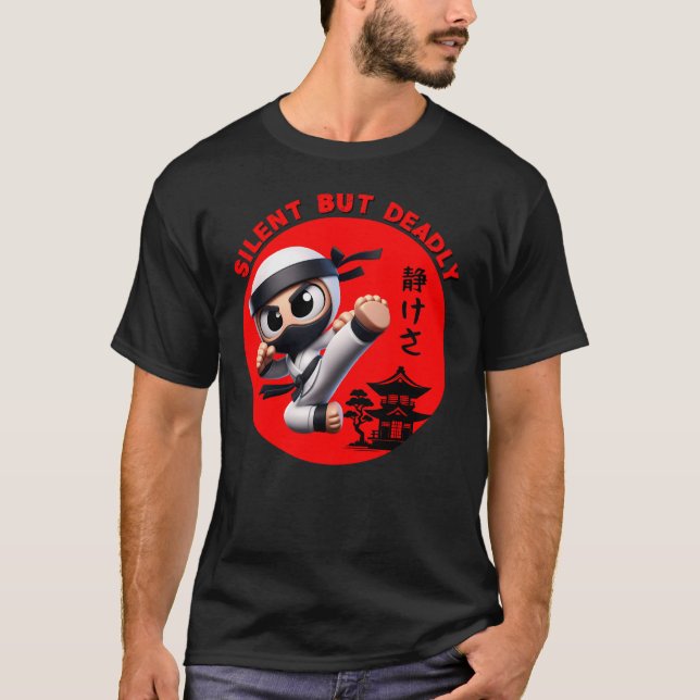 Ninja Silent but Deadly T-Shirt (Front)
