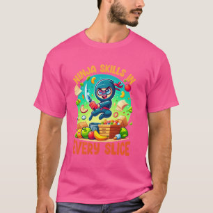 Ninja Skills in Every Slice Warrior Funny T-Shirt