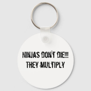ninja slogan Keychain