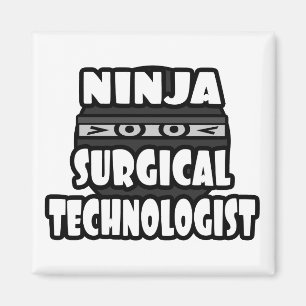 Ninja Surgical Technologist Magnet