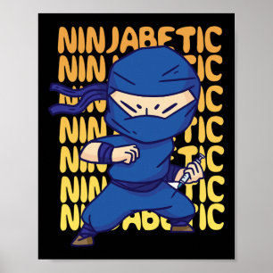 Ninjabetic Diabetic Ninja - Diabetes Awareness Fig Poster