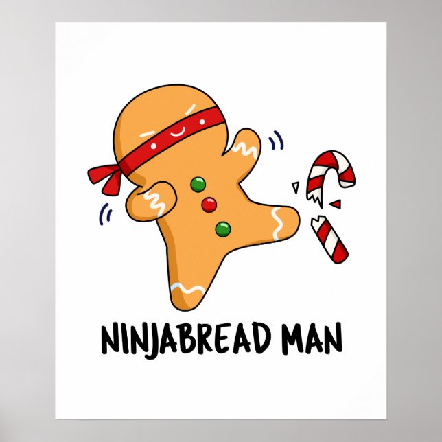 Ninjabread Man Cute Gingerbread Pun Poster (Front)