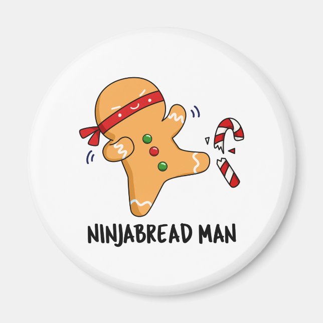 Ninjabread Man Funny Gingerbread Pun  Magnet (Front)