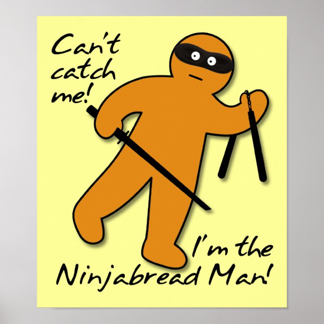 NinjaBread Man Ninja Gingerbread Funny Poster Sign (Front)
