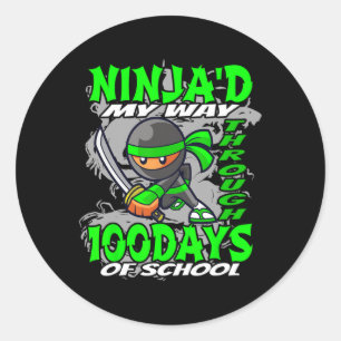 Ninja'd My Way Through 100 Days Of School - Ninja  Classic Round Sticker