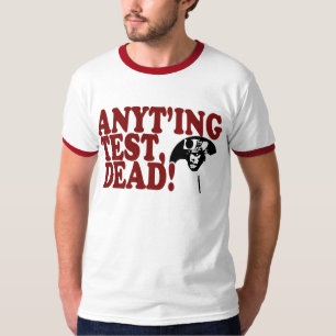 Ninjaman Anything Test Dead Ringer T-Shirt
