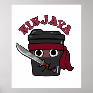 Ninjava Funny Ninja Java Coffee Pun  Poster