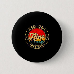 Nino The Man The Myth The Legend Vintage Retro For 6 Cm Round Badge