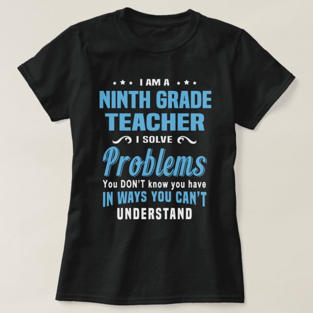 Ninth Grade Teacher T-Shirt (Design Front)