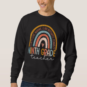 Ninth Grade Teacher Teach Love Inspire Boho Rainbo Sweatshirt