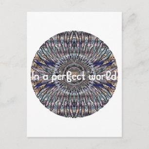 Nirvana .In a perfect world Post Card