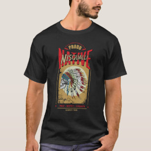 Nisqualli Native American Indian Warrior Tribe Pro T-Shirt