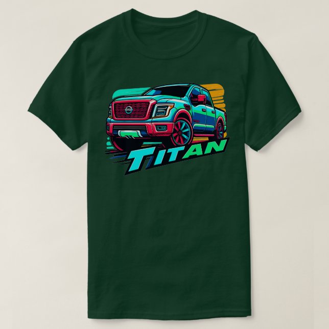 Nissan Titan 6 T-Shirt (Design Front)