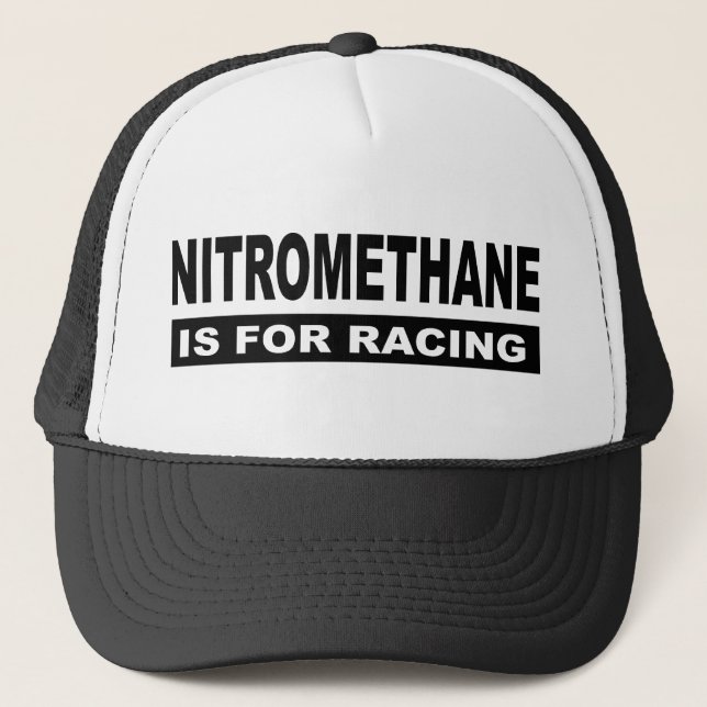Nitromethane is for racing trucker hat (Front)