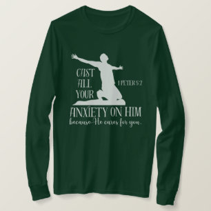 NIV 1 Peter 5:7 Cast All your Anxiety on Him Bible T-Shirt