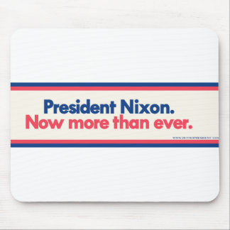 Nixon-NowMoreThanEver Mouse Pad