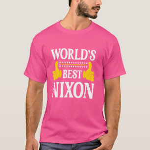 Nixon Surname Funny Team Family Last Name World's  T-Shirt