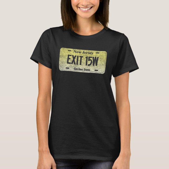 NJ State Vanity License Plate EXIT 15W T-Shirt (Front)