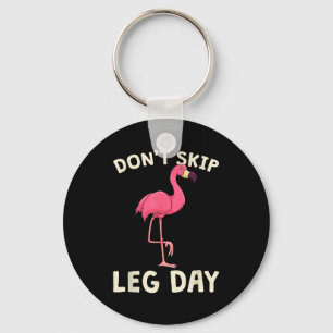 Nk Flamingo Workou Don't Skip Leg Day Gym Fitness  Key Ring