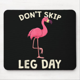 Nk Flamingo Workou Don't Skip Leg Day Gym Fitness Mouse Pad