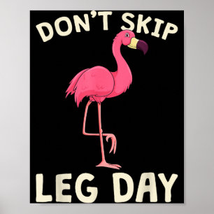 Nk Flamingo Workou Don't Skip Leg Day Gym Fitness Poster