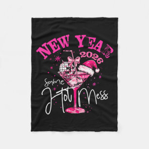 Nk New Year Same Hot Mess Happy New Year 2026 Matc Fleece Blanket